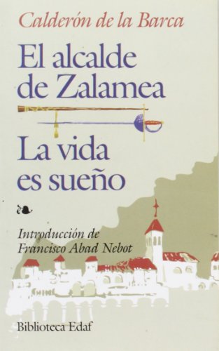 Stock image for Alcalde de Zalamea; La Vida Es Sueño for sale by Better World Books: West