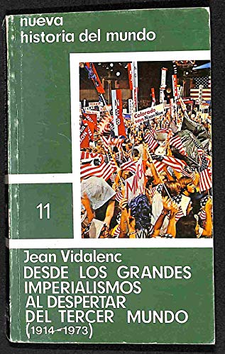 9788471664433: Desde los grandes imperialismos al despertar del Tercer Mundo (1914-1973)