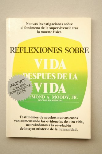 Vida despuÃ©s de la vida (9788471665386) by Moody, Raymond A.