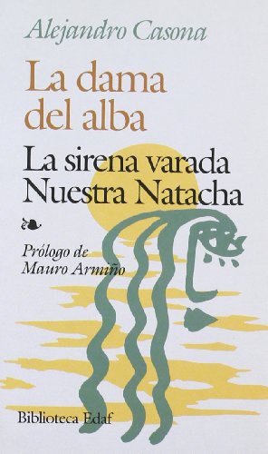 Stock image for La Dama del Alba : La Sirena Varada Nuestra Natacha for sale by Better World Books: West