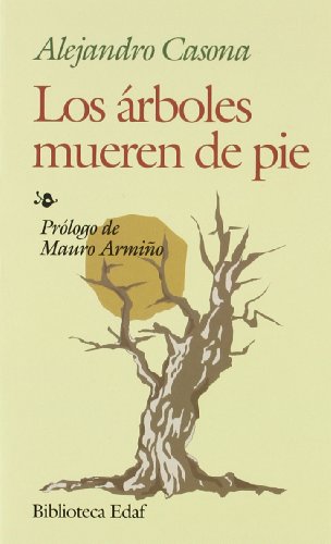 Los Arboles Mueren De Pie (Biblioteca Edaf)