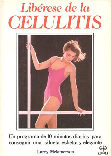 Stock image for Liberese de la Celulitis [Paperback] LARRY MELAMERSON for sale by GridFreed