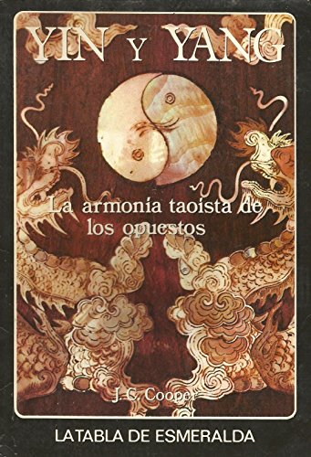 Stock image for Yin Y Yang La Armonia Taoista De Los Opuestos for sale by Iridium_Books