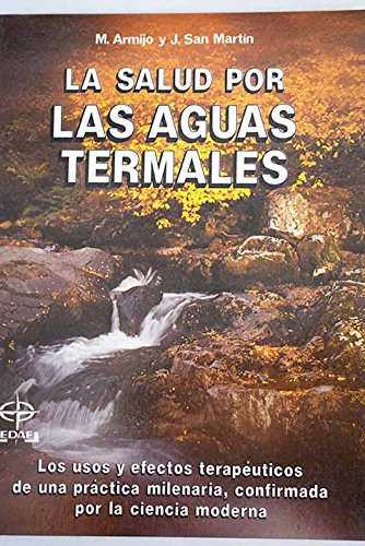 9788471669438: La salud por las aguas termales