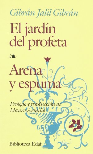 Beispielbild fr El jardn del profeta ; Arena y espuma (Biblioteca Edaf) zum Verkauf von medimops