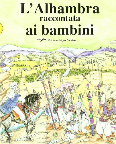 Imagen de archivo de L'Alhambra raccontata ai bambini. a la venta por Librera PRAGA