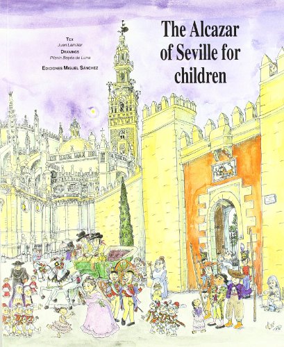 Beispielbild fr The Alcazar of Seville for children zum Verkauf von Gulf Coast Books