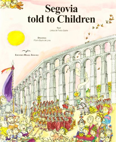 Imagen de archivo de Segovia told to children a la venta por WorldofBooks