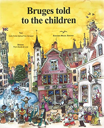 Imagen de archivo de Bruges told to the children. a la venta por My Dead Aunt's Books