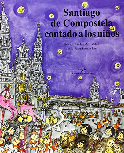 Imagen de archivo de Santiago de Compostela contado a los nios a la venta por AG Library