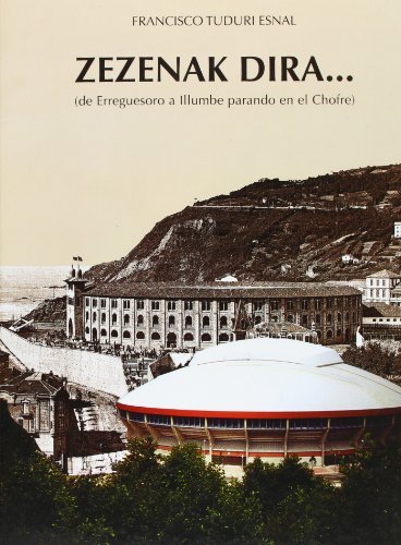 Imagen de archivo de Zezenak dira (de Erreguesoro a Illumbre parando en el Chofre). Primera edicin a la venta por Libros Angulo