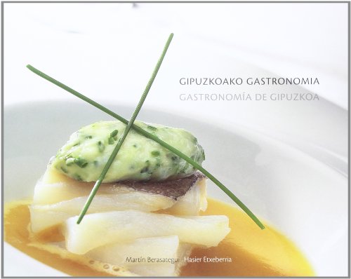 Stock image for Gipuzkoako Gastronomia/Gastronoma de Gipuzkoa . for sale by Librera Astarloa