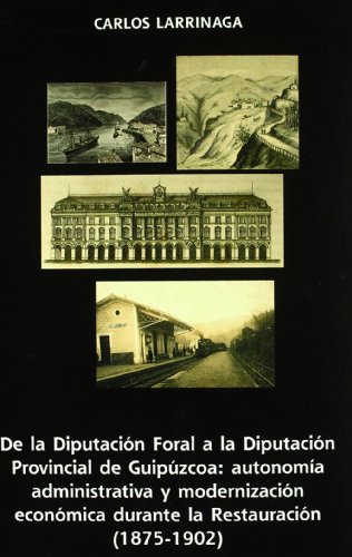 9788471734846: De la diputacion foral a la diputacion provincial de guipuzcoa...