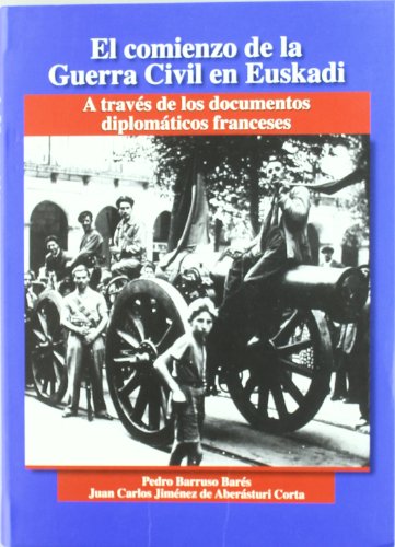 Imagen de archivo de EL COMIENZO DE LA GUERRA CIVIL EN EUSKADI a la venta por Librerias Prometeo y Proteo