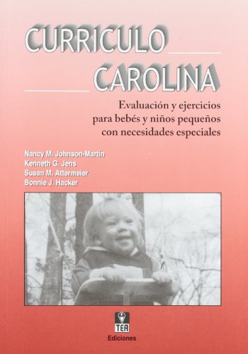 Imagen de archivo de Currculo Carolina : evaluacin y ejercicios para bebs y nios pequeos con necesidades a la venta por Librera Prez Galds