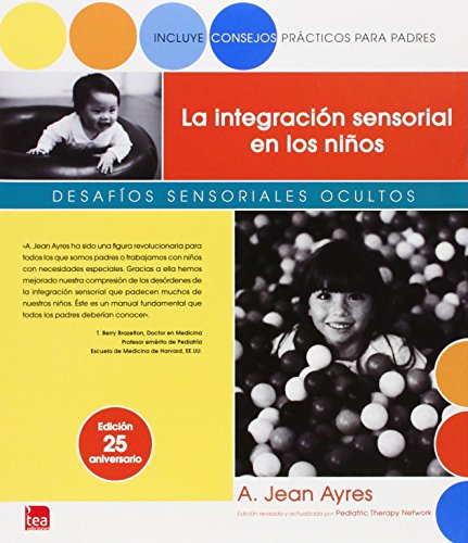 Stock image for LA INTEGRACIN SENSORIAL EN LOS NIOS for sale by Antrtica