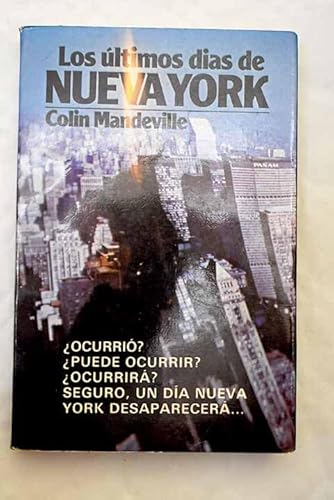 Stock image for Los Ultimos Dias De Nueva York for sale by Almacen de los Libros Olvidados