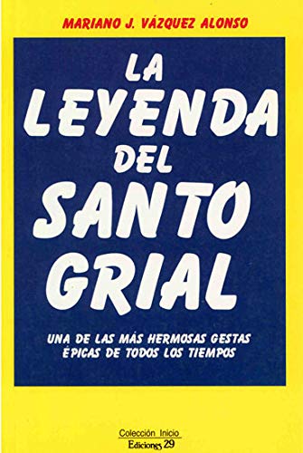 Beispielbild fr La Leyenda del Santo Grial (Spanish Edition) zum Verkauf von Redux Books