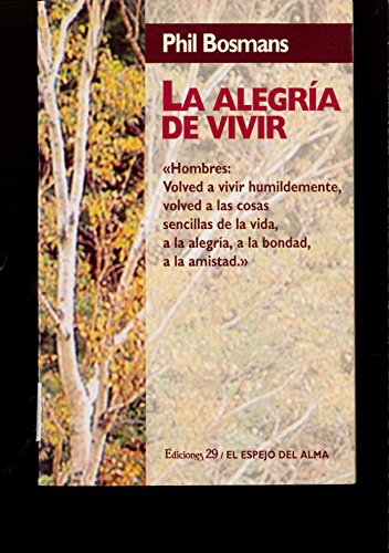 Stock image for Alegria de vivir, la (El Espejo Del Alma) for sale by medimops