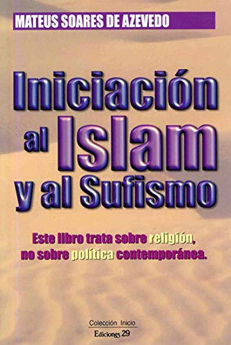 Imagen de archivo de Iniciacin al Islam y al sufismo a la venta por AG Library