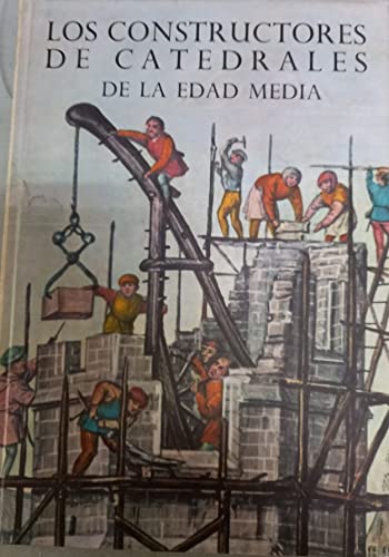 9788471761491: Los constructores de catedrales de la Edad Media