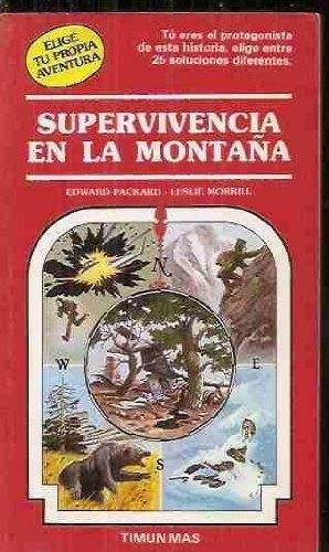 Imagen de archivo de Supervivencia En LA Montana/Choose Your Own Adventure (Spanish Edition) a la venta por Ann Becker