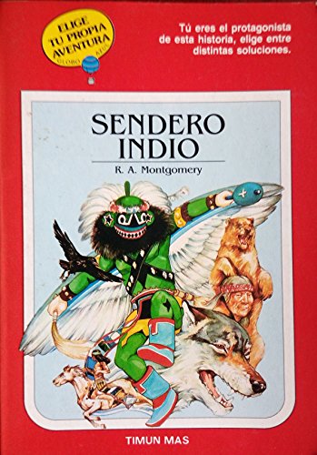 9788471767370: Sendero Indio: Elige Tu Propia Aventura/Indian Trail : Choose Your Own Adventure (Spanish Edition)