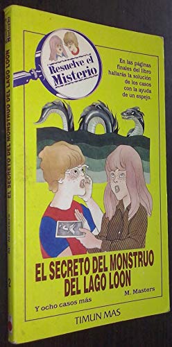 9788471768254: Resuelve El Misterio: El Secreto Del Monstruo Del Lago Loon/Solve the Mystery of the Loon Lake Monster