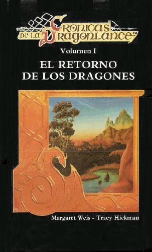 9788471768773: El retorno de los dragones (cronicas de la dragonlance; t.1)