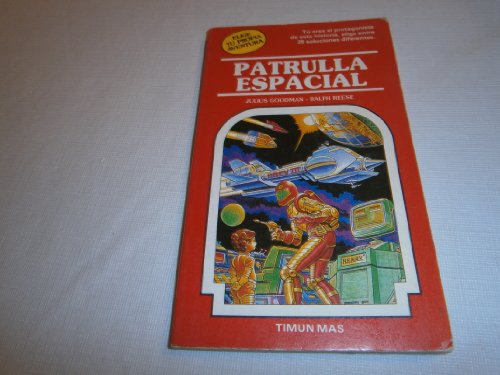 9788471769039: Patrulla Espacial (ELIGE TU PROPIA AVENTURA/SPACE PATROL) (Spanish Edition)