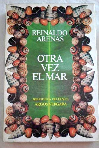 Stock image for Otra vez el mar (Bibliotheca del fe?nice) (Spanish Edition) for sale by Books Unplugged