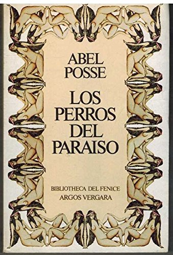 Beispielbild fr Los perros del paraiso (Bibliotheca del fenice) (Spanish Edition) zum Verkauf von medimops