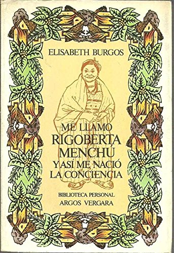9788471786159: Me llamo Rigoberta Mench y as me naci la conciencia