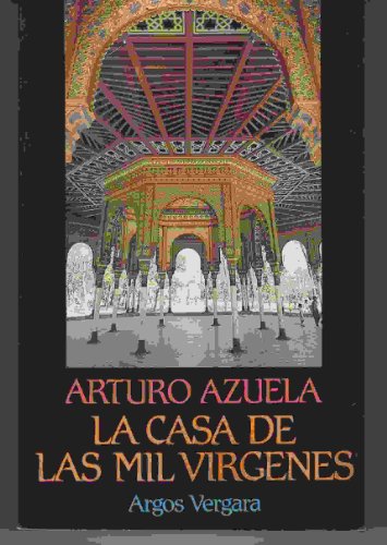 9788471786340: La Casa de las Mil Vírgenes (Spanish Edition)