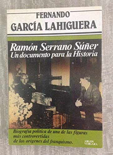 Beispielbild fr Ramn Serrano Ser: Un Documento para la Historia zum Verkauf von Hamelyn