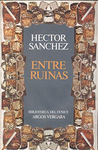 Entre ruinas (Bibliotheca del feÌnice) (Spanish Edition) (9788471787231) by SaÌnchez, HeÌctor