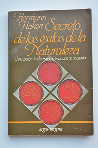 Beispielbild fr Secreto de los xitos de la Naturaleza. Sinergtica, la Doctrina de la Accin de Conjunto zum Verkauf von Hamelyn