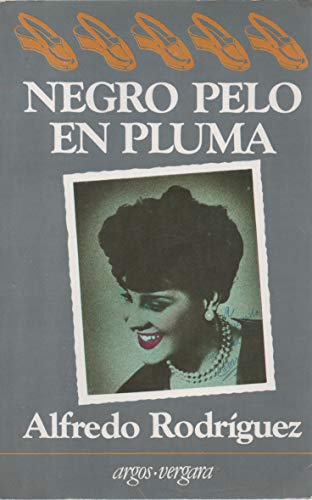 Beispielbild fr Negro Pelo en Pluma zum Verkauf von Hamelyn