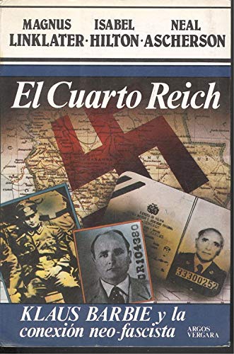 Stock image for El cuarto Reich: Klaus Barbi y conexin neo-fascista for sale by La Clandestina books