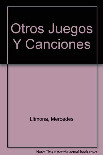 Otros Juegos Y Canciones (9788471831316) by Llimona, Mercedes