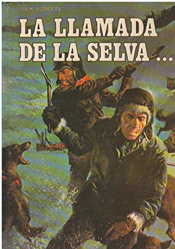 Beispielbild fr La Llamada De La Selva y Colmillo Blanco zum Verkauf von Librera Gonzalez Sabio