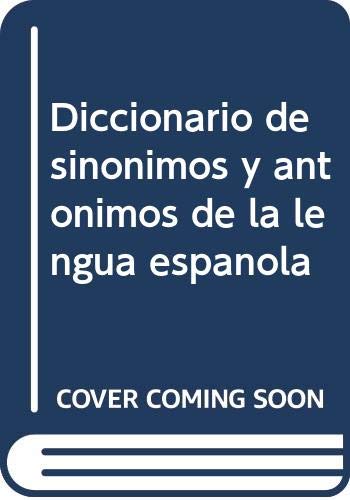 Imagen de archivo de Diccionario de sinonimos y antonimos, 1 tomo mod. gb a la venta por Imosver