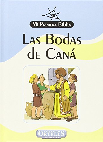 Imagen de archivo de Las bodas de Caná (Mi Primera Biblia) a la venta por Iridium_Books