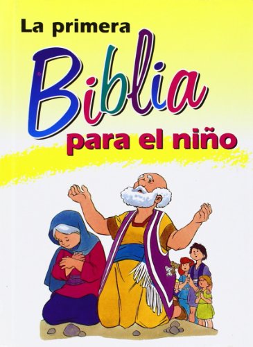 Imagen de archivo de La 1ª Biblia para el niño (Spanish Edition) a la venta por ThriftBooks-Dallas