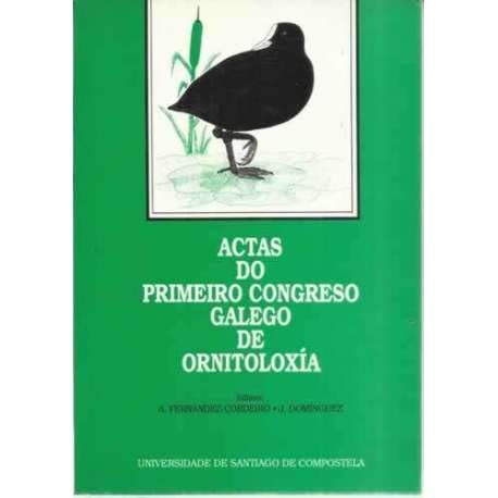 9788471917492: Actas do Primeiro Congreso Galego de Ornitoloxia: Santiago, decembro de 1989 (Cursos e congresos da Universidade de Santiago de Compostela)