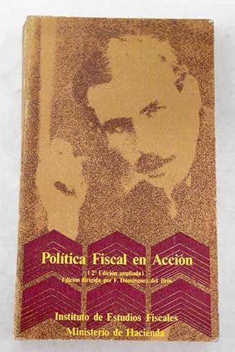 Imagen de archivo de Politica Fiscal en Accin, la a la venta por Librera Prez Galds