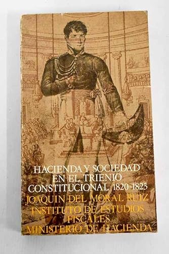 9788471961655: HACIENDA Y SOCIEDAD EN EL TRIENIO CONSTITUCIONAL, 1820-1823