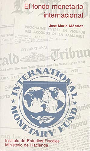 Stock image for El fondo monetario internacional: La segunda enmienda (Libros de bolsillo del Instituto de Estudios Fiscales, Band 48) for sale by medimops