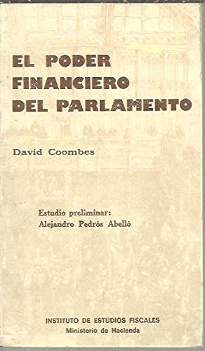 Beispielbild fr El Poder financiero del Parlamento zum Verkauf von Almacen de los Libros Olvidados