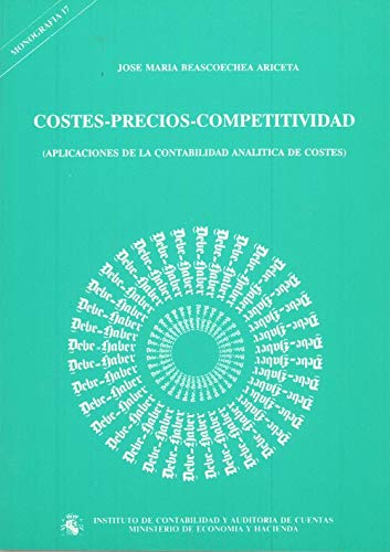 Beispielbild fr COSTES-PRECIOS-COMPETITIVIDAD APLICACIONES DE LA CONTABILIDAD ANALTICA DE COSTES zum Verkauf von Zilis Select Books